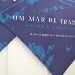Exposição temporária “Um mar de tradições – História, Arte e Devoções / A Ribeira de Viana”